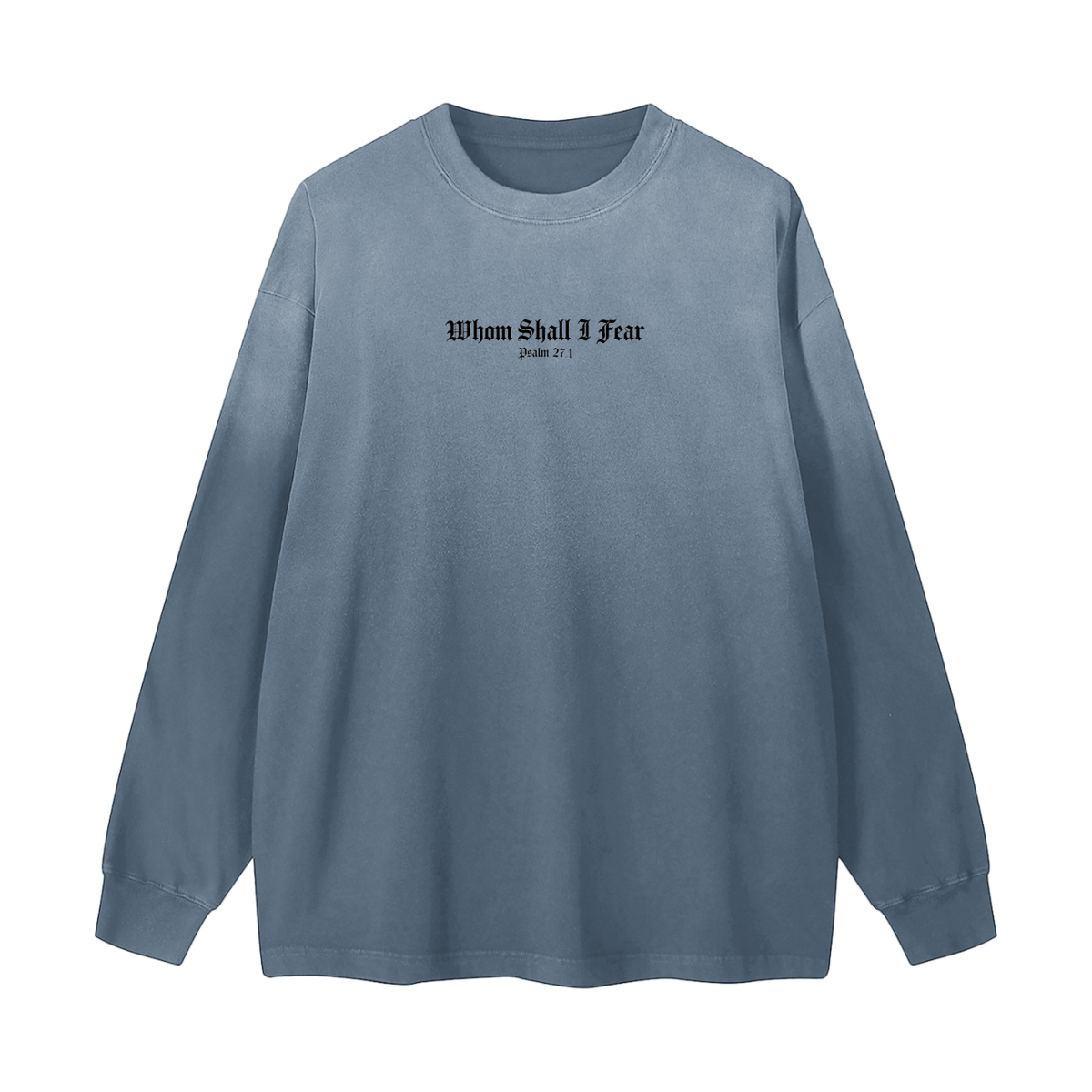 "Whom Shall I Fear" Sacred Studios Long Sleeve T-Shirt
