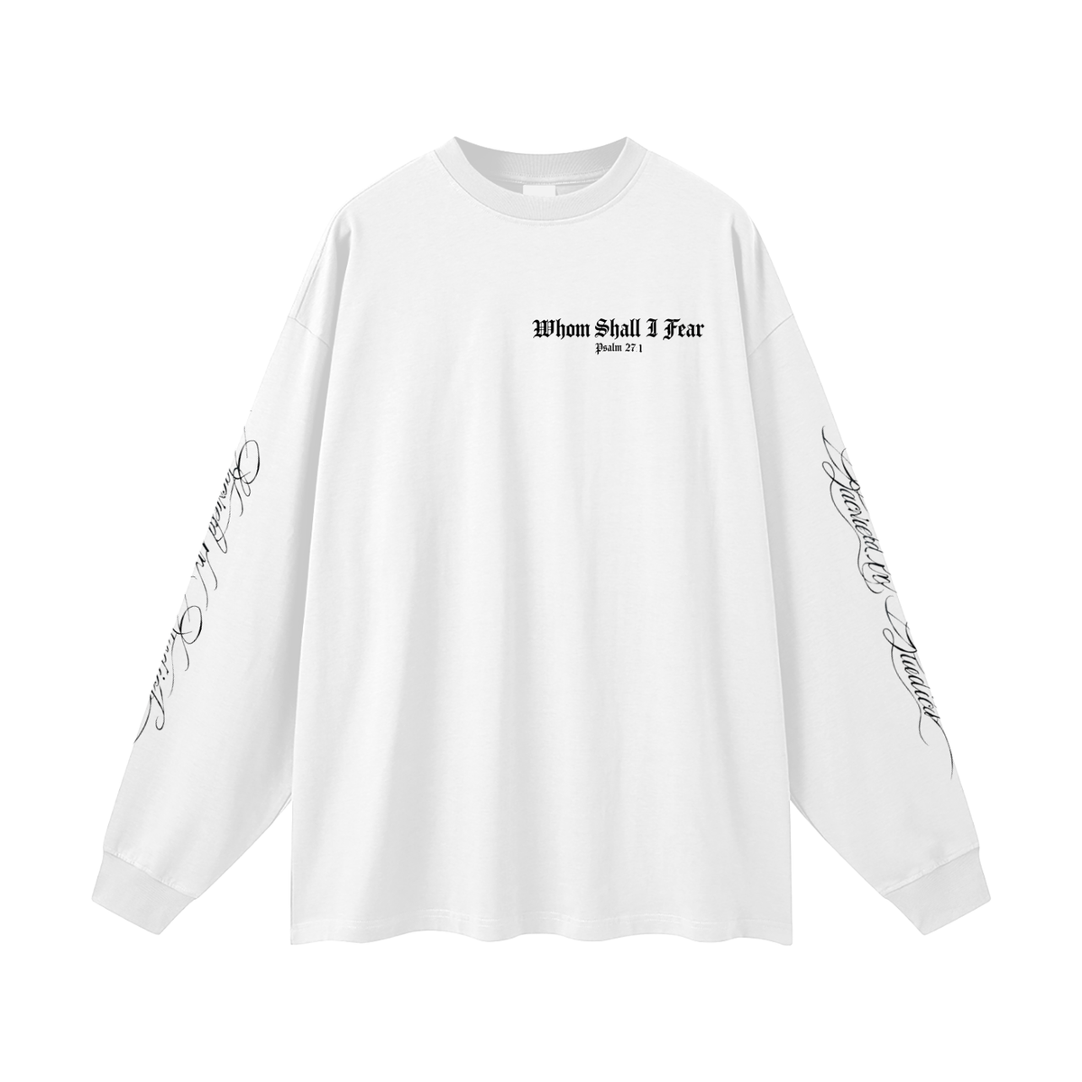 Whom Shall I Fear Oversized Long Sleeve T-Shirt