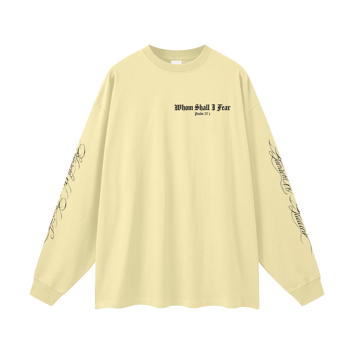 Whom Shall I Fear Oversized Long Sleeve T-Shirt