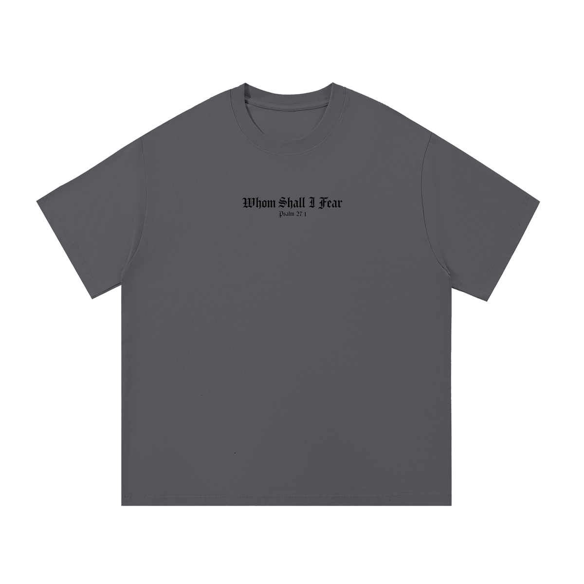 Sacred Studios "Whom Shall I Fear" Cotton T-Shirt