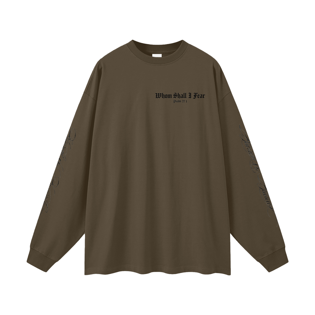 Whom Shall I Fear Oversized Long Sleeve T-Shirt