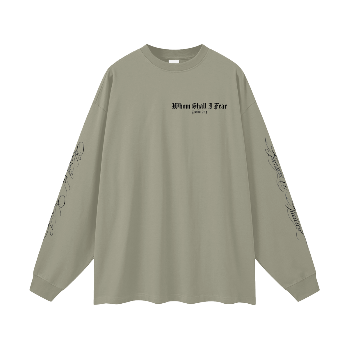 Whom Shall I Fear Oversized Long Sleeve T-Shirt