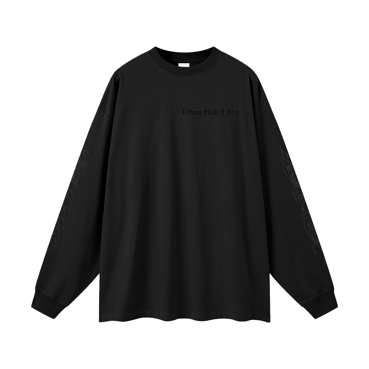 Whom Shall I Fear Oversized Long Sleeve T-Shirt