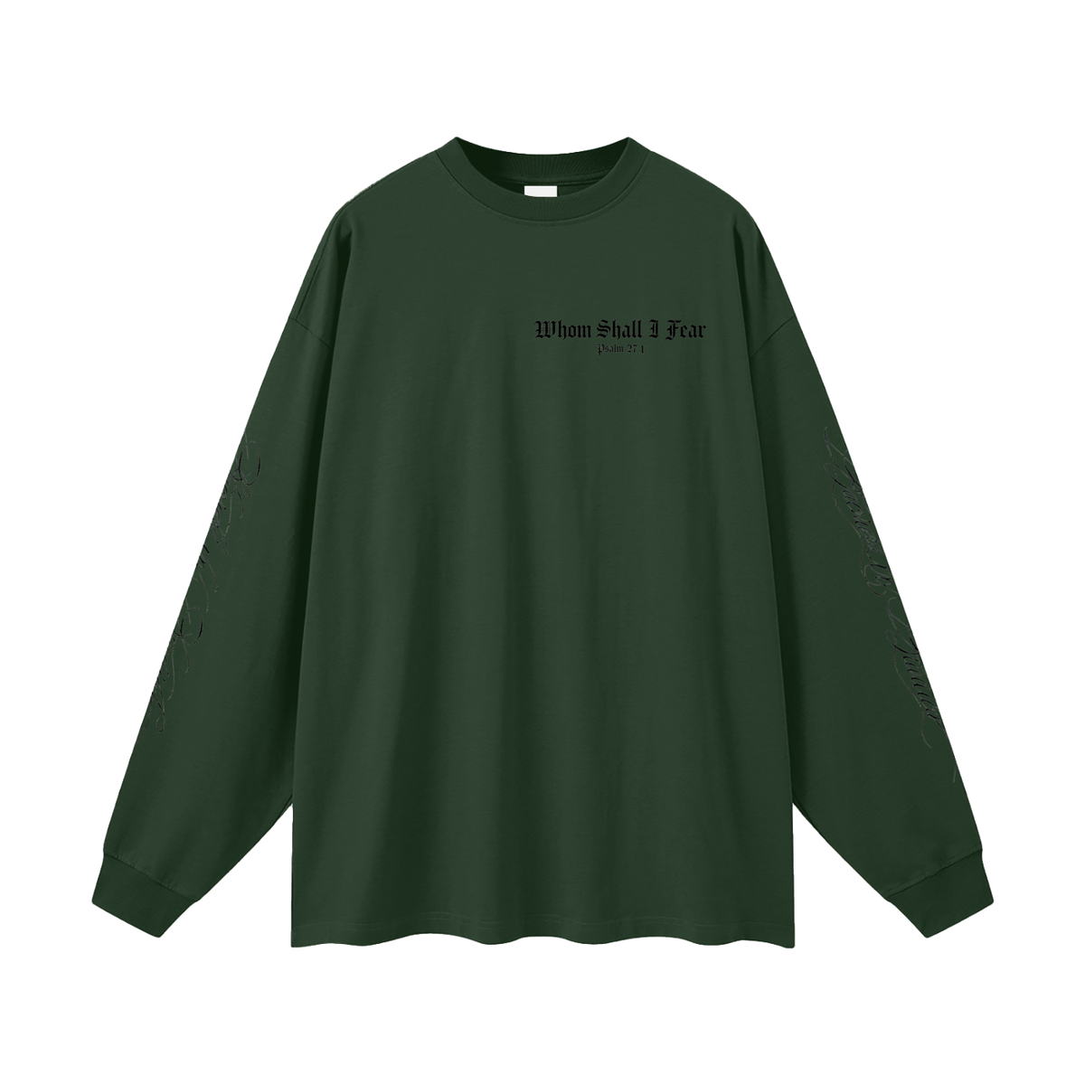 Whom Shall I Fear Oversized Long Sleeve T-Shirt