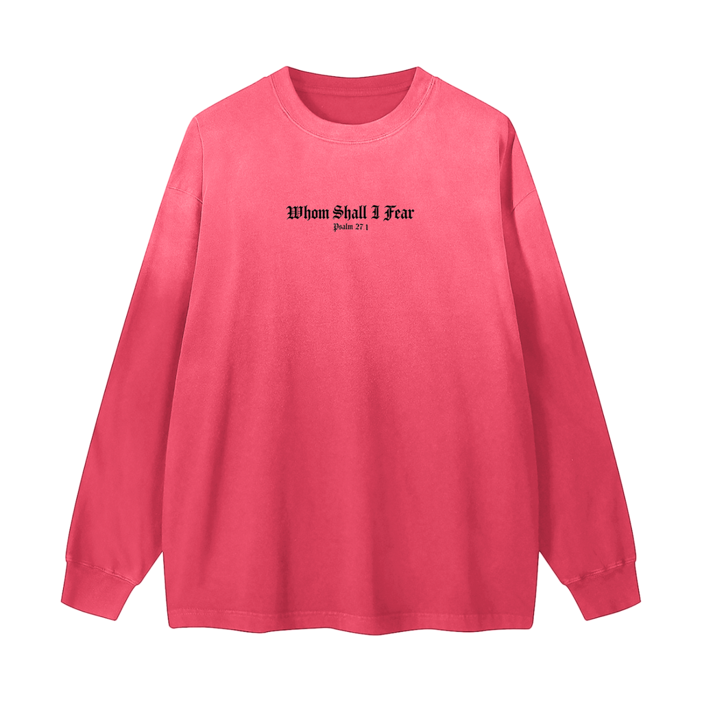 "Whom Shall I Fear" Sacred Studios Long Sleeve T-Shirt